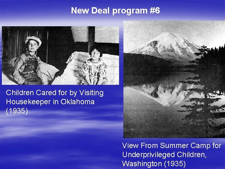 New Deal program #6 Children Cared for by Visiting Housekeeper in Oklahoma (1935) View