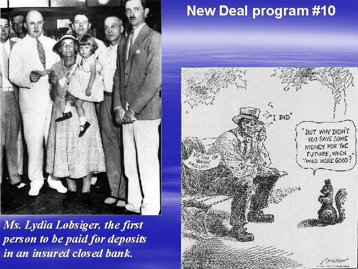 New Deal program #10 Ms. Lydia Lobsiger, the first person to be paid for