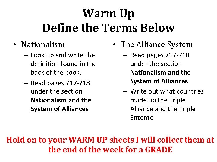 Warm Up Define the Terms Below • Nationalism – Look up and write the