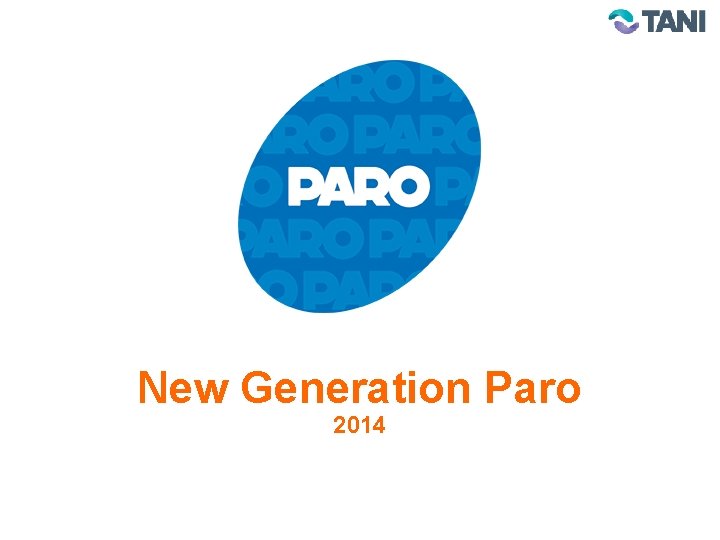 New Generation Paro 2014 