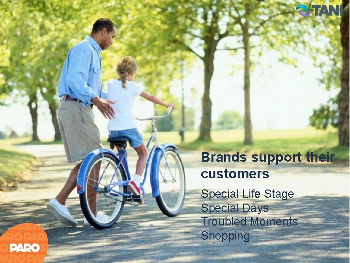 Brands support their customers Special Life Stage Special Days Troubled Moments Shopping 