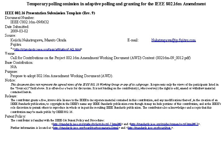 Temporary polling omission in adaptive polling and granting for the IEEE 802. 16 m