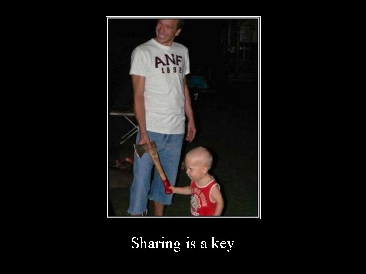 Sharing is a key 