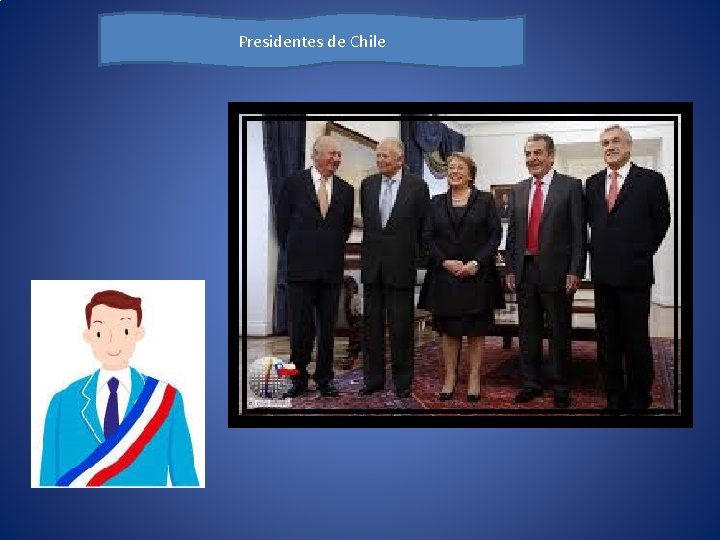 Presidentes de Chile 