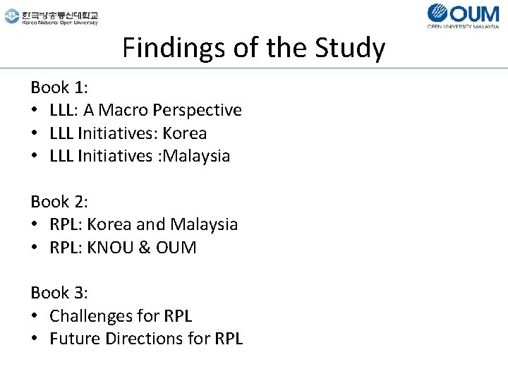 Findings of the Study Book 1: • LLL: A Macro Perspective • LLL Initiatives: