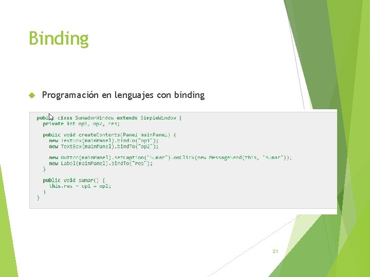 Binding Programación en lenguajes con binding 21 