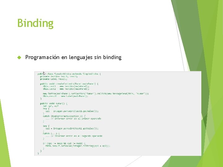 Binding Programación en lenguajes sin binding 22 