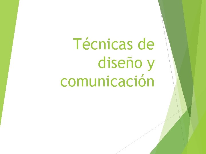 Técnicas de diseño y comunicación 