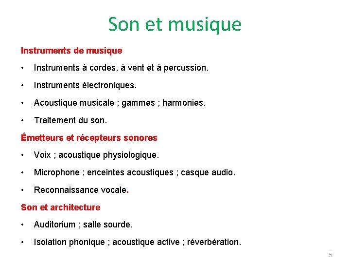 Son et musique Instruments de musique • Instruments à cordes, à vent et à