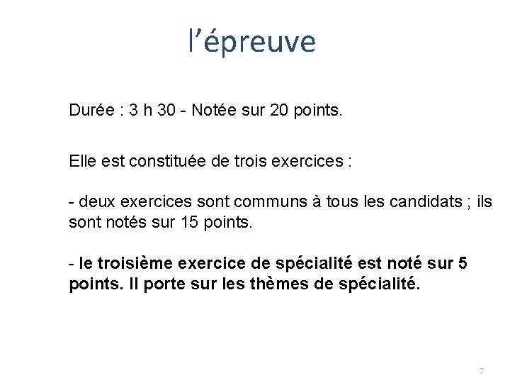 l’épreuve Durée : 3 h 30 - Notée sur 20 points. Elle est constituée