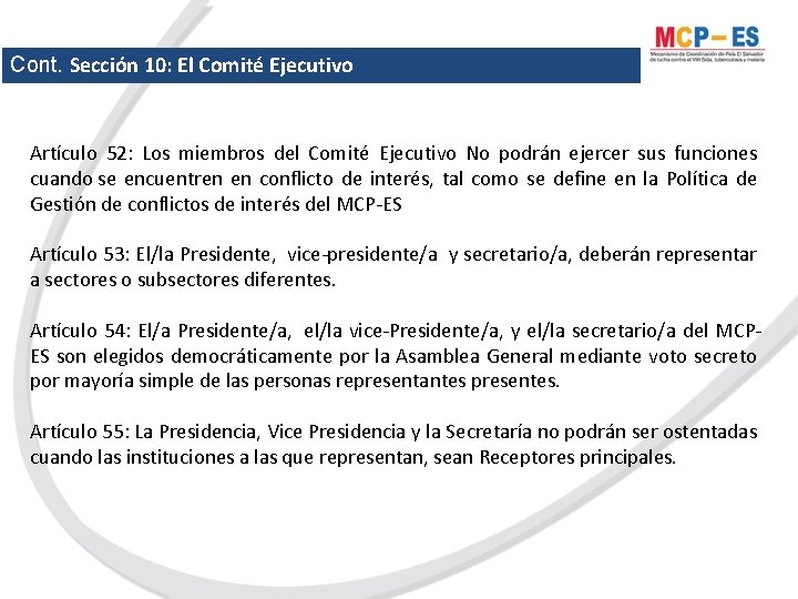 Cont. Sección 10: El Comité Ejecutivo Artículo 52: Los miembros del Comité Ejecutivo No