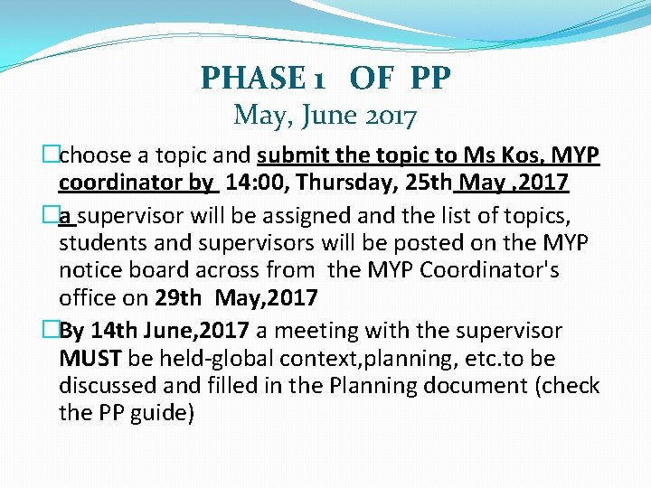 PHASE 1 OF PP May, June 2017 �choose a topic and submit the topic