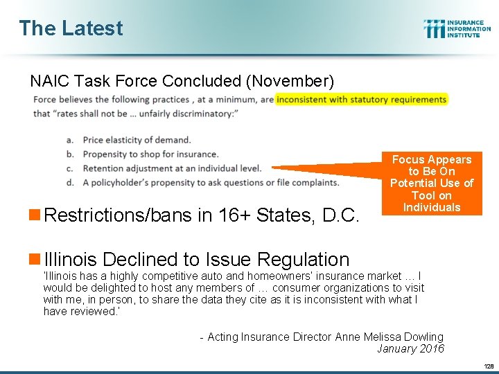 The Latest NAIC Task Force Concluded (November) n Restrictions/bans in 16+ States, D. C.