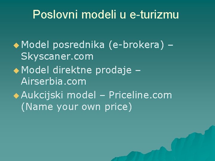 Poslovni modeli u e-turizmu u Model posrednika (e-brokera) – Skyscaner. com u Model direktne