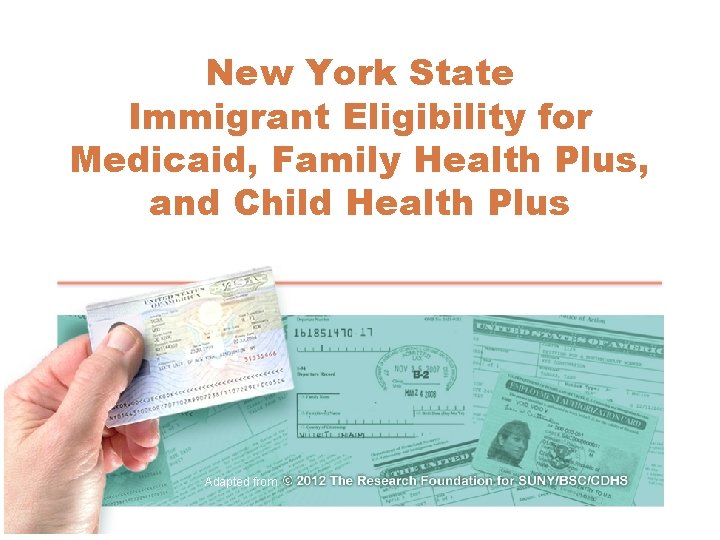 New York State Immigrant Eligibility for Medicaid, Family Health Plus, and Child Health Plus