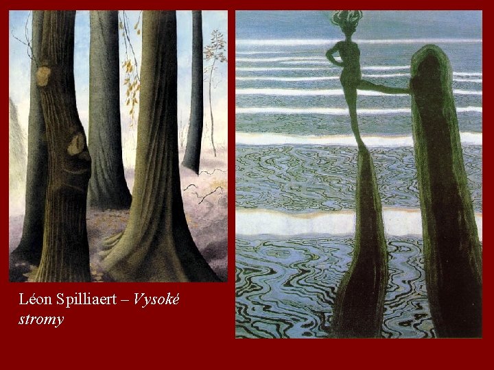 Léon Spilliaert – Vysoké stromy 