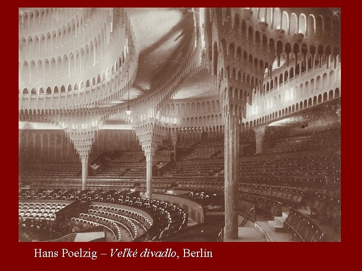 Hans Poelzig – Veľké divadlo, Berlín 
