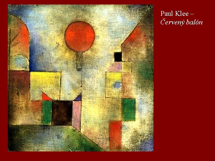 Paul Klee – Červený balón 