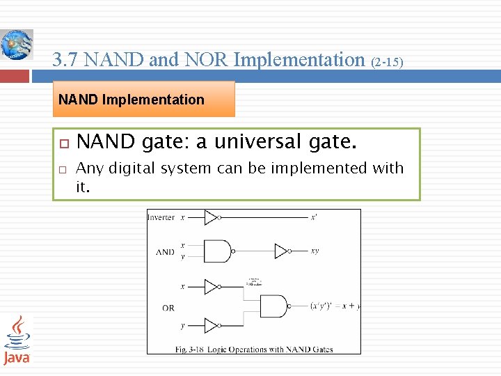 3. 7 NAND and NOR Implementation (2 -15) NAND Implementation NAND gate: a universal