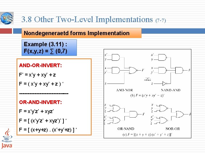 3. 8 Other Two-Level Implementations (7 -7) Nondegeneraetd forms Implementation Example (3. 11) :