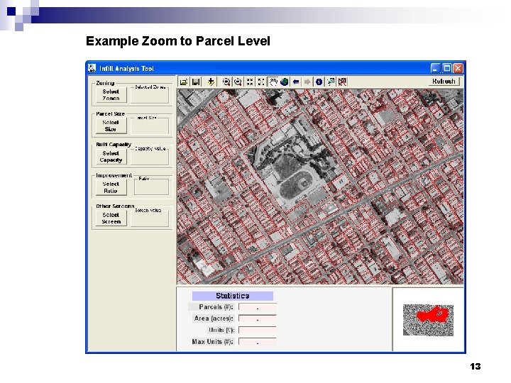 Example Zoom to Parcel Level 13 