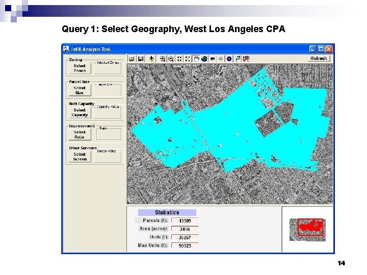 Query 1: Select Geography, West Los Angeles CPA 14 