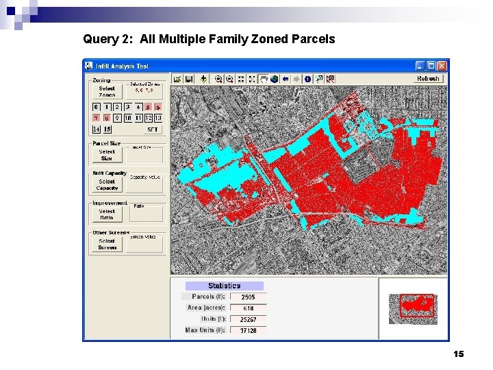 Query 2: All Multiple Family Zoned Parcels 15 