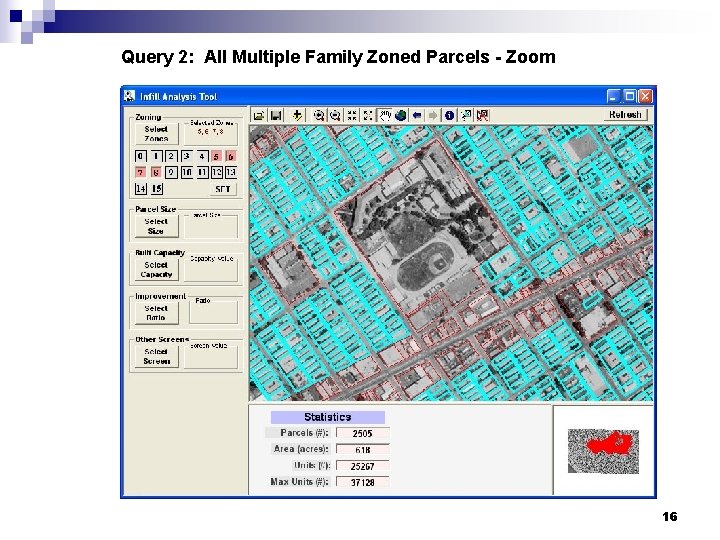Query 2: All Multiple Family Zoned Parcels - Zoom 16 