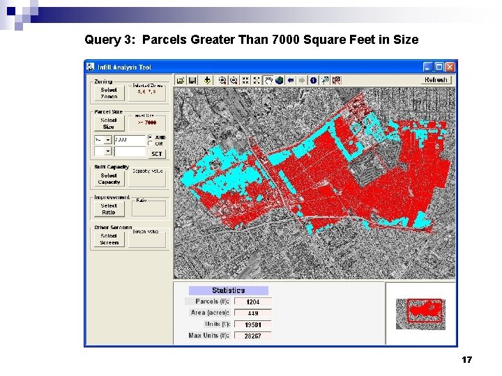 Query 3: Parcels Greater Than 7000 Square Feet in Size 17 