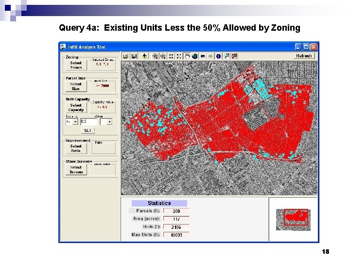 Query 4 a: Existing Units Less the 50% Allowed by Zoning 18 