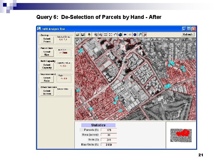 Query 6: De-Selection of Parcels by Hand - After 21 