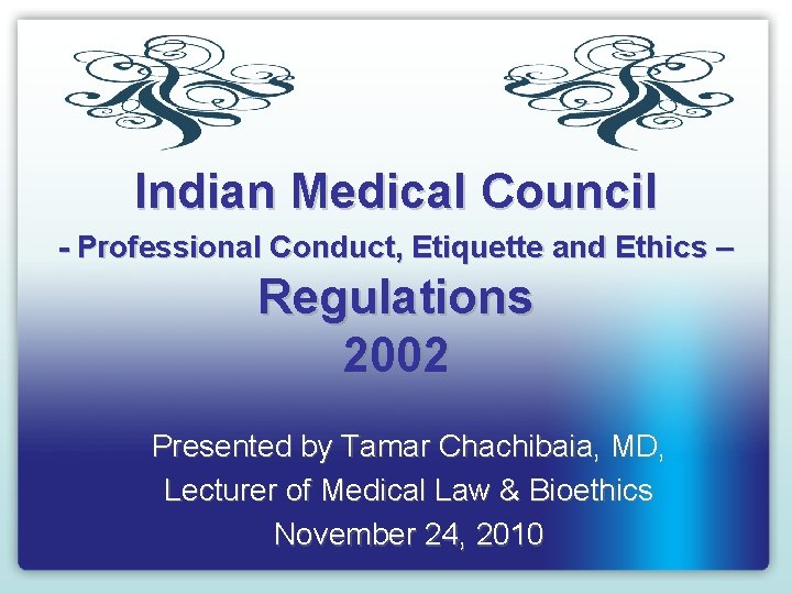 Indian Medical Council Professional Conduct Etiquette and Ethics