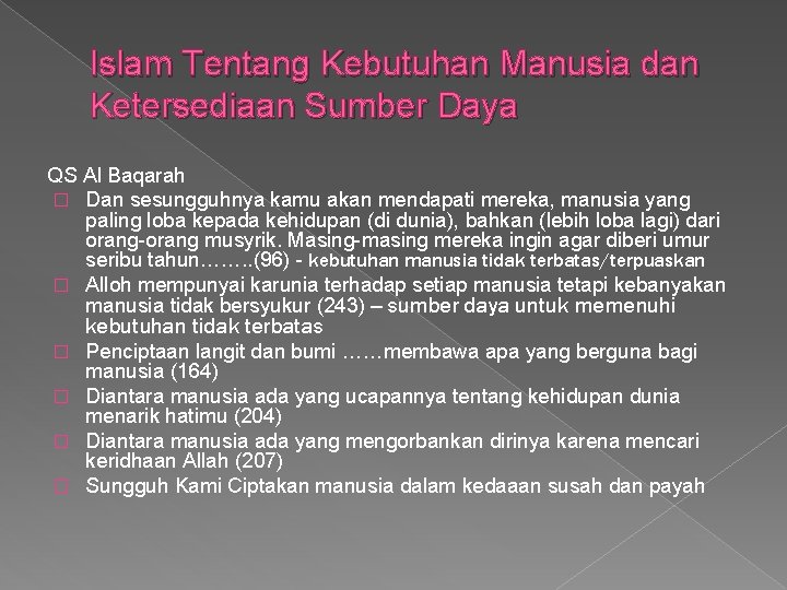 Islam Tentang Kebutuhan Manusia dan Ketersediaan Sumber Daya QS Al Baqarah � Dan sesungguhnya