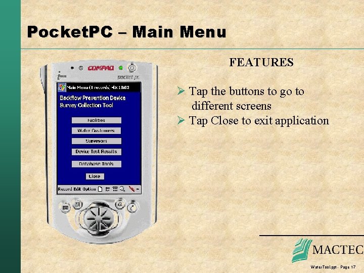 Pocket. PC – Main Menu FEATURES Ø Tap the buttons to go to different