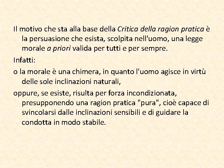 Il motivo che sta alla base della Critica della ragion pratica è la persuasione