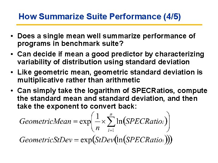 How Summarize Suite Performance (4/5) • Does a single mean well summarize performance of