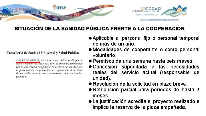 SITUACIÓN DE LA SANIDAD PÚBLICA FRENTE A LA COOPERACIÓN Aplicable al personal fijo o