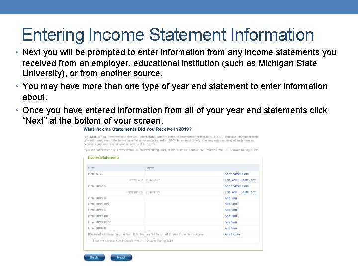 Entering Income Statement Information • Next you will be prompted to enter information from