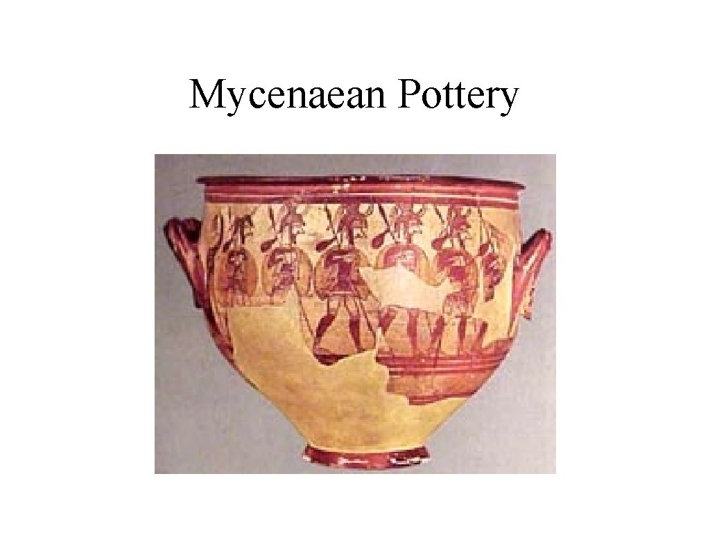 Mycenaean Pottery 