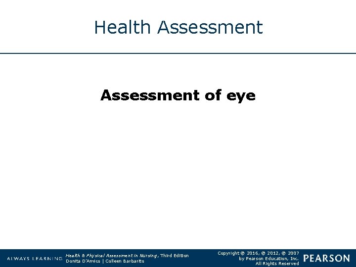 Health Assessment of eye Health & Physical Assessment in Nursing, Third Edition Donita D'Amico