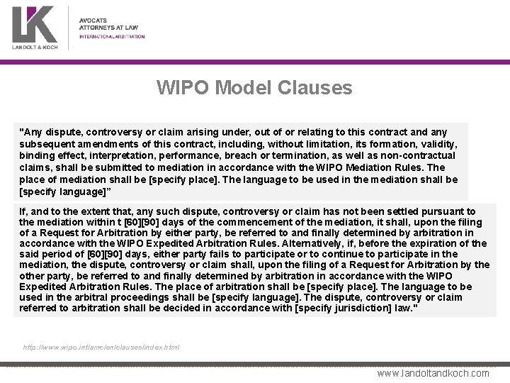 WIPO Model Clauses "Any dispute, controversy or claim arising under, out of or relating