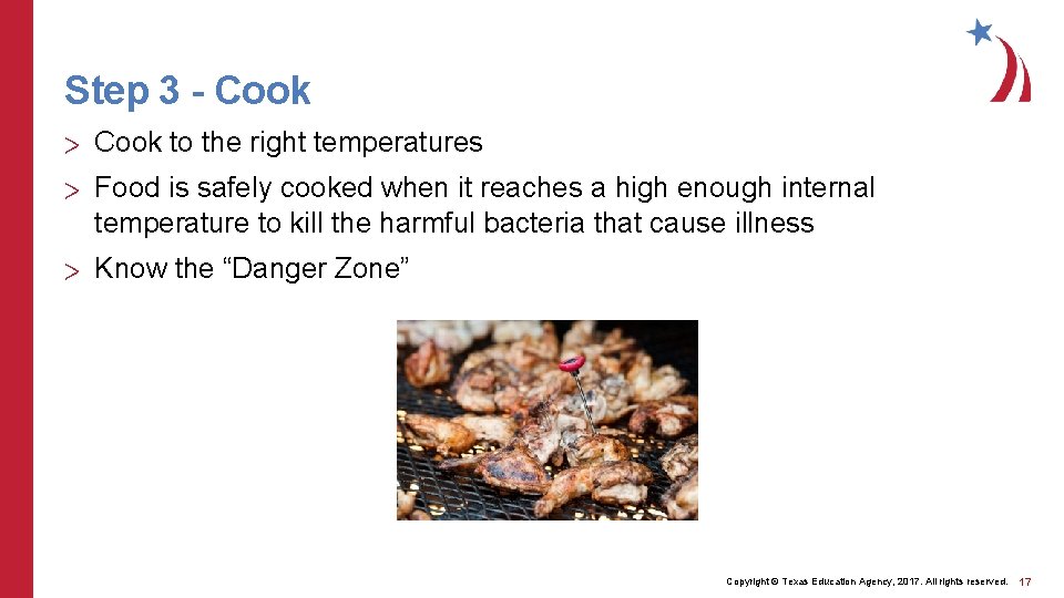 Step 3 - Cook > Cook to the right temperatures > Food is safely