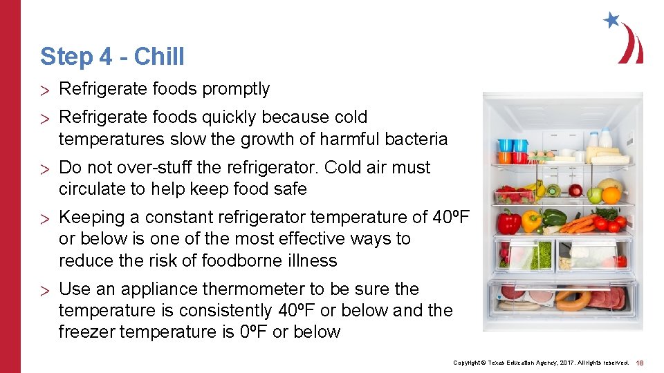 Step 4 - Chill > Refrigerate foods promptly > Refrigerate foods quickly because cold