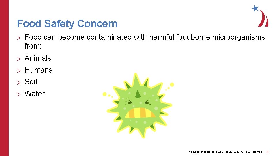 Food Safety Concern > Food can become contaminated with harmful foodborne microorganisms from: >