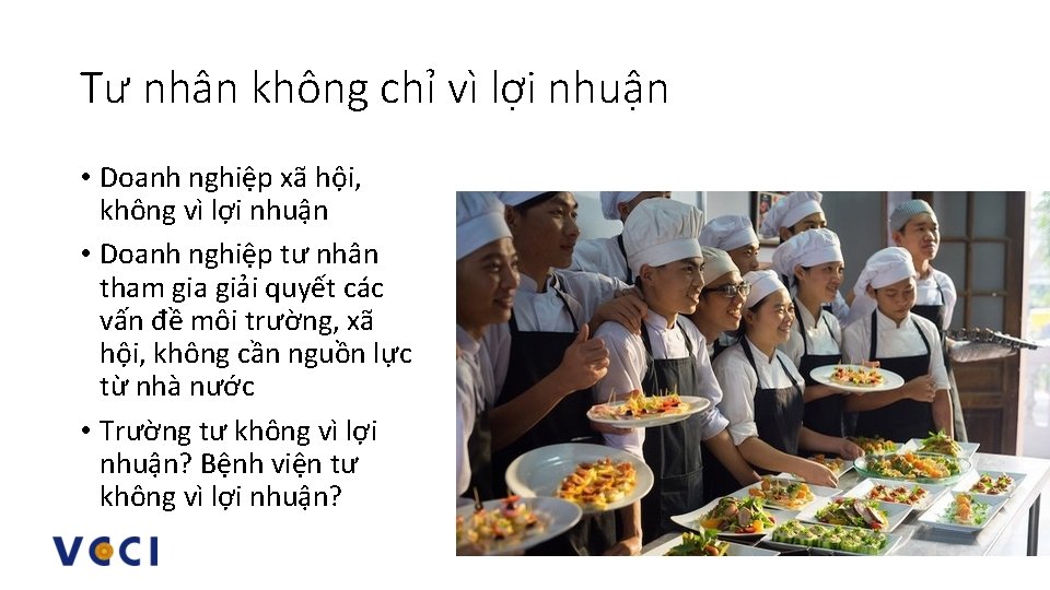 Tư nhân không chỉ vì lợi nhuận • Doanh nghiệp xã hội, không vì