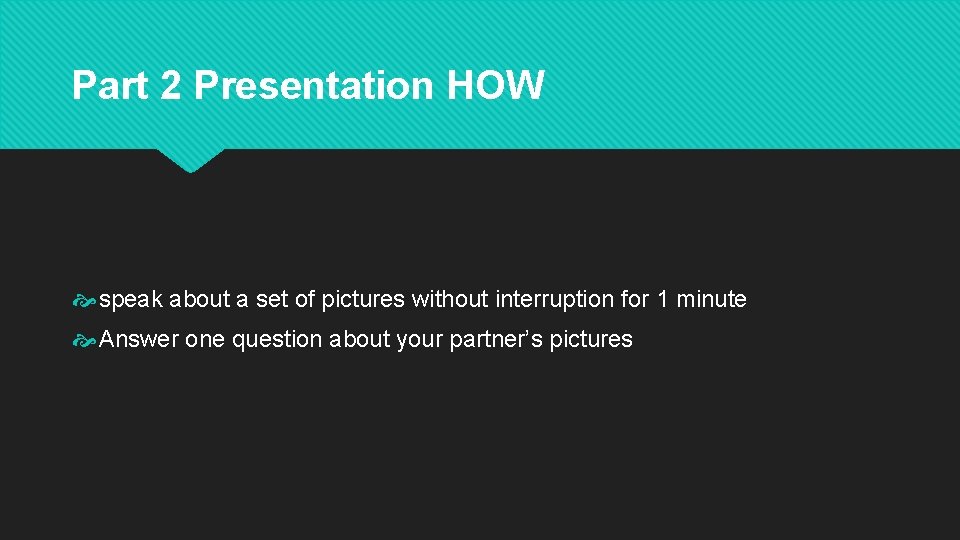 Part 2 Presentation HOW speak about a set of pictures without interruption for 1