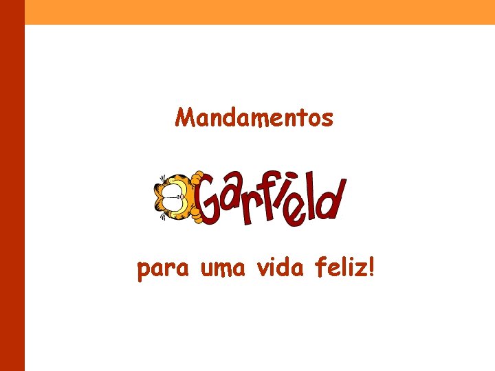 Mandamentos para uma vida feliz! 