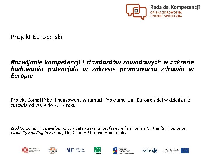 Projekt Europejski Rozwijanie kompetencji i standardów zawodowych w zakresie budowania potencjału w zakresie promowania