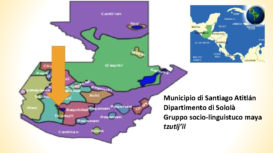 Municipio di Santiago Atitlán Dipartimento di Sololà Gruppo socio-linguistuco maya tzutij’il 