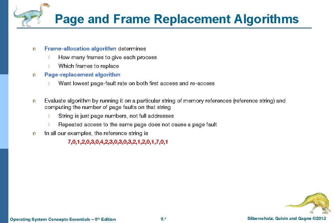 Page and Frame Replacement Algorithms n n Frame-allocation algorithm determines l How many frames